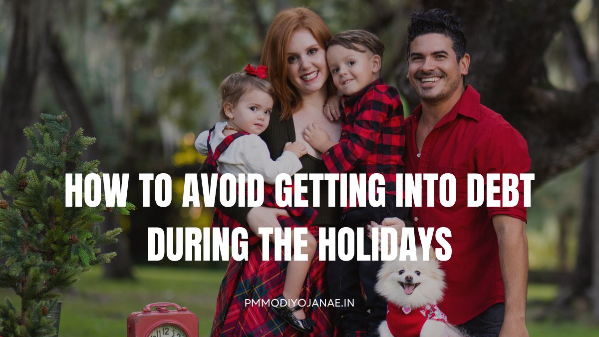 How to Avoid Getting into Debt During the Holidays