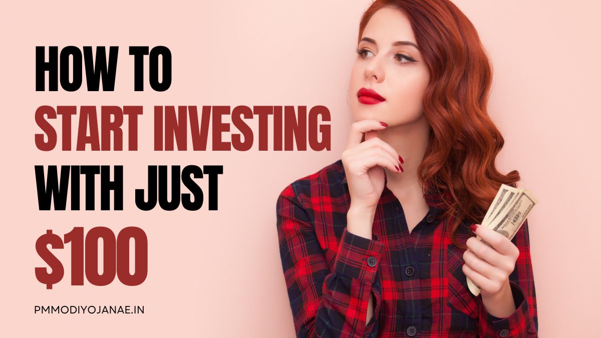 How to Start Investing with Just $100